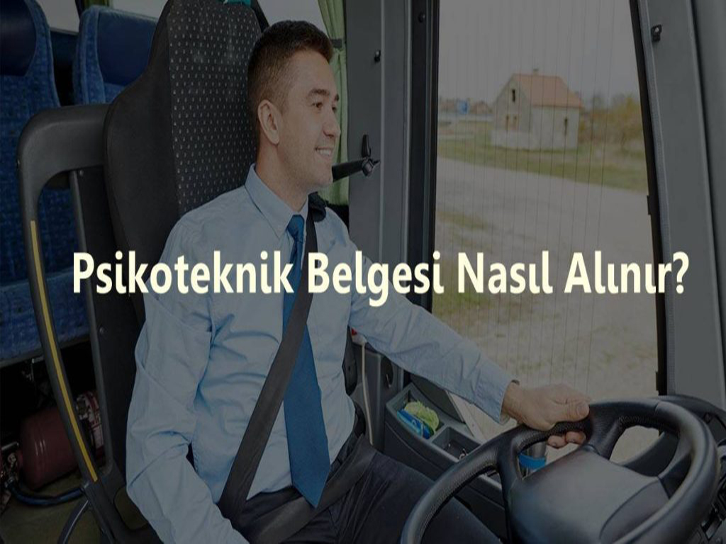 Adana Psikoteknik Raporu Nasıl Alınır